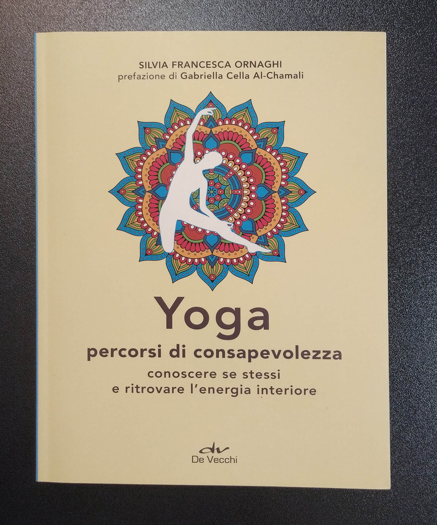 yoga percorsi di consapevolezza, un libro di silvia f. ornaghi